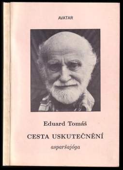 Eduard Tomáš: Cesta uskutečnění