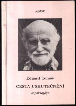 Eduard Tomáš: Cesta uskutečnění