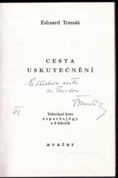 Eduard Tomáš: Cesta uskutečnění