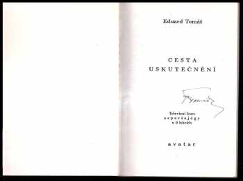 Eduard Tomáš: Cesta uskutečnění