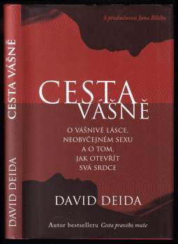 Cesta vášně : o vášnivé lásce, neobyčejném sexu a o tom, jak otevřít svá srdce - David Deida (2012, Synergie) - ID: 841567