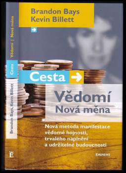 Brandon Bays: Cesta, vědomí, nová měna