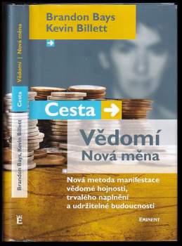 Brandon Bays: Cesta, vědomí, nová měna