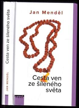 Cesta ven ze šíleného světa