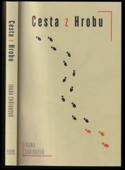 Ivana Chřibková: Cesta z Hrobu