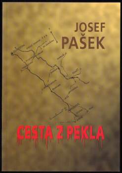 Josef Pašek: Cesta z pekla