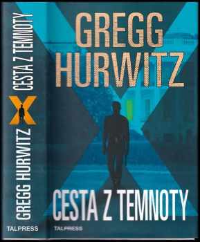 Gregg Andrew Hurwitz: Cesta z temnoty