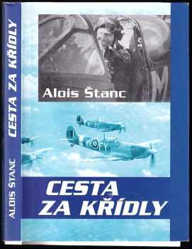 Alois Štanc: Cesta za křídly