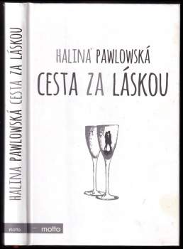 Halina Pawlowská: Cesta za láskou