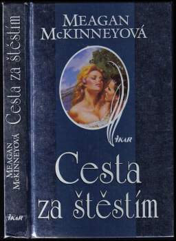 Meagan McKinney: Cesta za štěstím