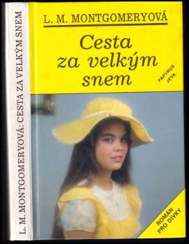 Lucy Maud Montgomery: Cesta za velkým snem