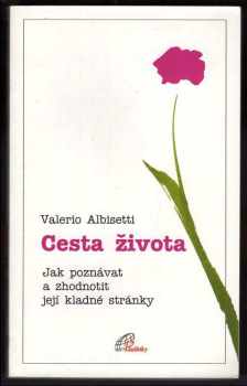 Valerio Albisetti: Cesta života