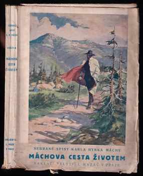 Cesta životem - Karel Hynek Mácha (1928, L. Mazáč) - ID: 285246
