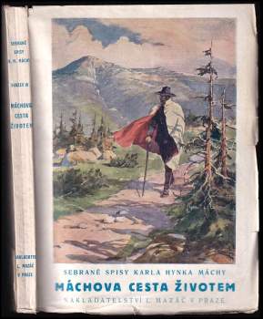 Karel Hynek Mácha: Cesta životem