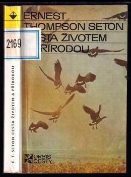 Ernest Thompson Seton: Cesta životem a přírodou