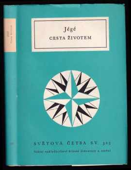Cesta životem - Jégé (1964, Státní nakladatelství krásné literatury a umění) - ID: 113933