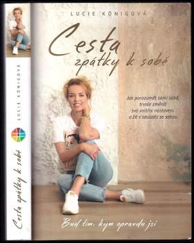Lucie Königová: Cesta zpátky k sobě