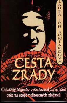 Laura Joh Rowland: Cesta zrady