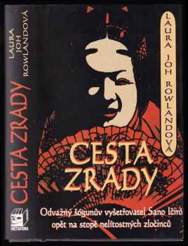 Laura Joh Rowland: Cesta zrady