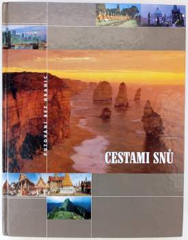 Cestami snů : [putování bez hranic