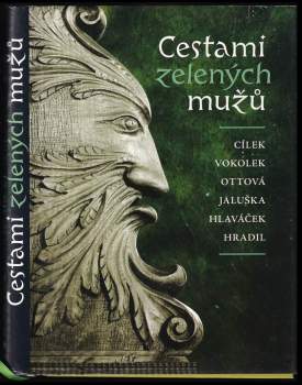 Václav Cílek: Cestami zelených mužů