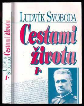 Ludvík Svoboda: Cestami života