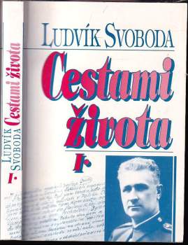 Ludvík Svoboda: Cestami života