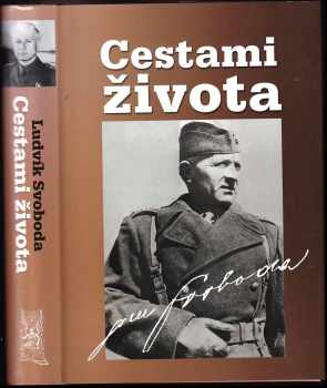 Ludvík Svoboda: Cestami života