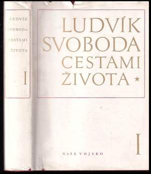 Ludvík Svoboda: Cestami života