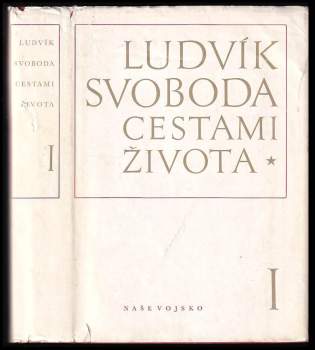 Ludvík Svoboda: Cestami života