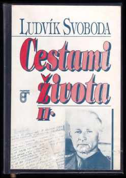 Ludvík Svoboda: Cestami života