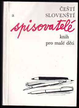 Čeští a slovenští spisovatelé knih pro malé děti