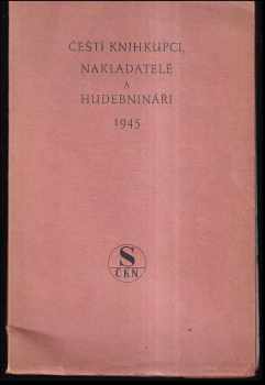 Čeští knihkupci, nakladatelé a hudebnináři 1945