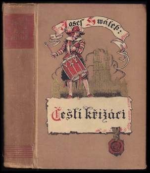 Josef Svátek: Čeští křižáci