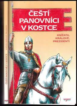 Čeští panovníci v kostce : knížata, králové, prezidenti