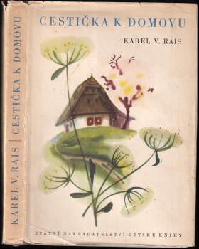 Karel Václav Rais: Cestička k domovu