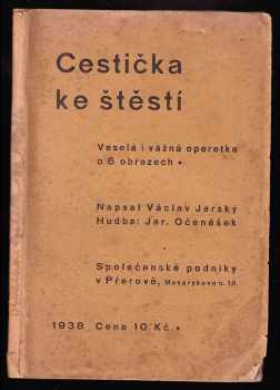 Václav Jarský: Cestička ke štěstí