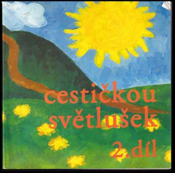Cestičkou světlušek