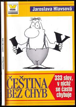 Čeština bez chyb : 333 slov, v nichž se často chybuje