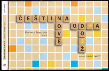 Markéta Pravdová: Čeština nově od A do Ž