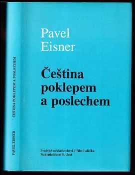 Čeština poklepem a poslechem - Pavel Eisner (1996, Pražské nakladatelství Jiřího Poláčka) - ID: 521381