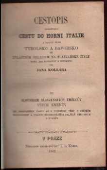Ján Kollár: Cestopis obsahující cestu do Horni Italie a odtud přes Tyrolsko a Bavorsko se zvláštním ohledem na slavjanské živly roku 1841 konanou a sepsanou od Jana Kollára