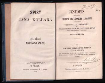 Ján Kollár: Cestopis obsahující cestu do Horni Italie a odtud přes Tyrolsko a Bavorsko se zvláštním ohledem na slavjanské živly roku 1841 konanou a sepsanou od Jana Kollára