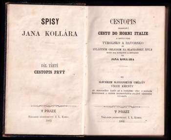 Ján Kollár: Cestopis obsahující cestu do Horni Italie a odtud přes Tyrolsko a Bavorsko se zvláštním ohledem na slavjanské živly roku 1841 konanou a sepsanou od Jana Kollára