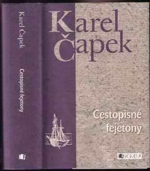 Karel Čapek: Cestopisné fejetony