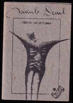 Jakub Deml: Cestou do Betléma