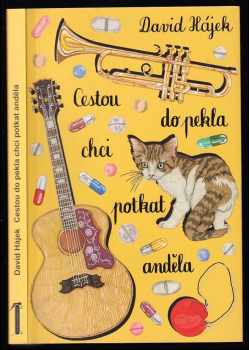 Cestou do pekla chci potkat anděla