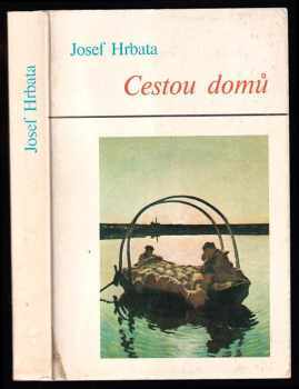 Josef Hrbata: Cestou domů - (Žid 11,6) - myšlenky k meditacím nad čteními bohoslužebného lekcionáře C