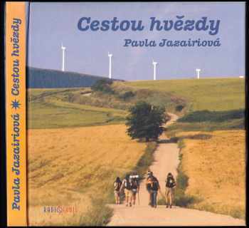 Cestou hvězdy DEDIKACE A PODPIS PAVLA JAZAIRIOVÁ - Pavla Jazairiová (2005, Radioservis) - ID: 717459