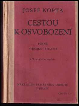 Cestou k osvobození : Básně : V Rusku 1915-1919 PODPIS J. KOPTA - Josef Kopta (1923, Památník Odboje) - ID: 287942